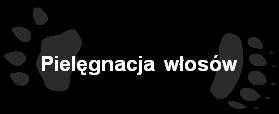 Pielęgnacja włosów